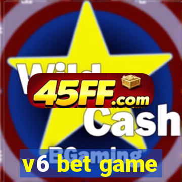 v6 bet game